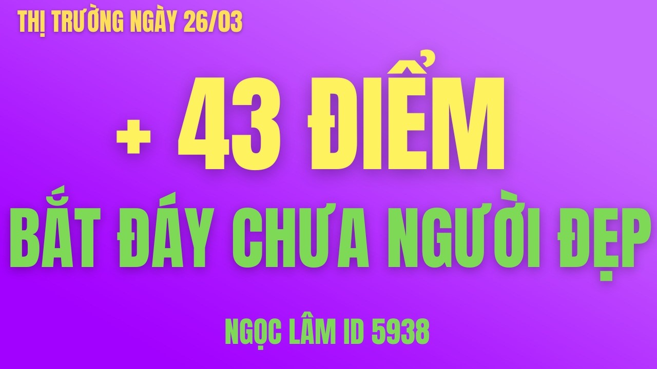 Nhận định thị trường chứng khoán hàng ngày | Phân tích vnindex , cơ hội mua cổ phiếu hôm nay