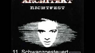 Architekt - Schwanzgesteuert mit lyrics