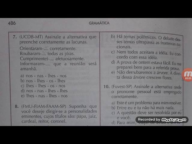 Fuvest - Assinale a alternativa que preenche corretamente as lacunas 