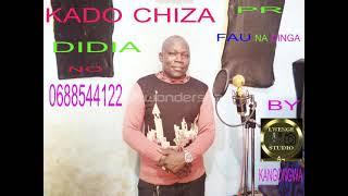 KADO  CHIZA--=--UJUMBE  WA  DIDIA--=--PR  BY  LWENGE  STUDIO  KAGONGWA