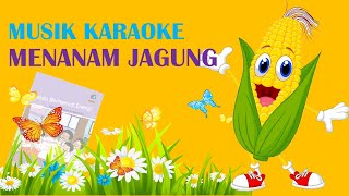 Lagu Menanam Jagung (Karaoke) | Lagu Tematik Kelas IV