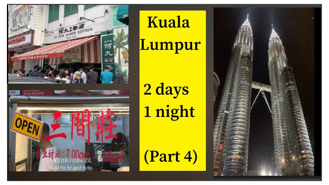 kuala-lumpur-2-days-1-night-part-4-youtube