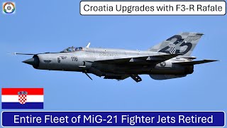 Farewell MiG-21 | Croatia Upgrades Air Force with Rafale F3-R