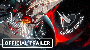 Curved Space - Official Launch Trailer