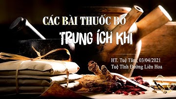CÁC BÀI THUỐC BỔ TỲ VỊ | HT. TUỆ TÂM | TUỆ TĨNH ĐƯỜNG LIÊN HOA | NGÀY 3.4.2021