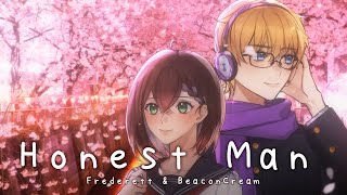 Honest Man [ Frederett \u0026 @BeaconCream COVER ]