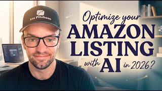 How to optimize Amazon Product Listing with AI in 2026 ?