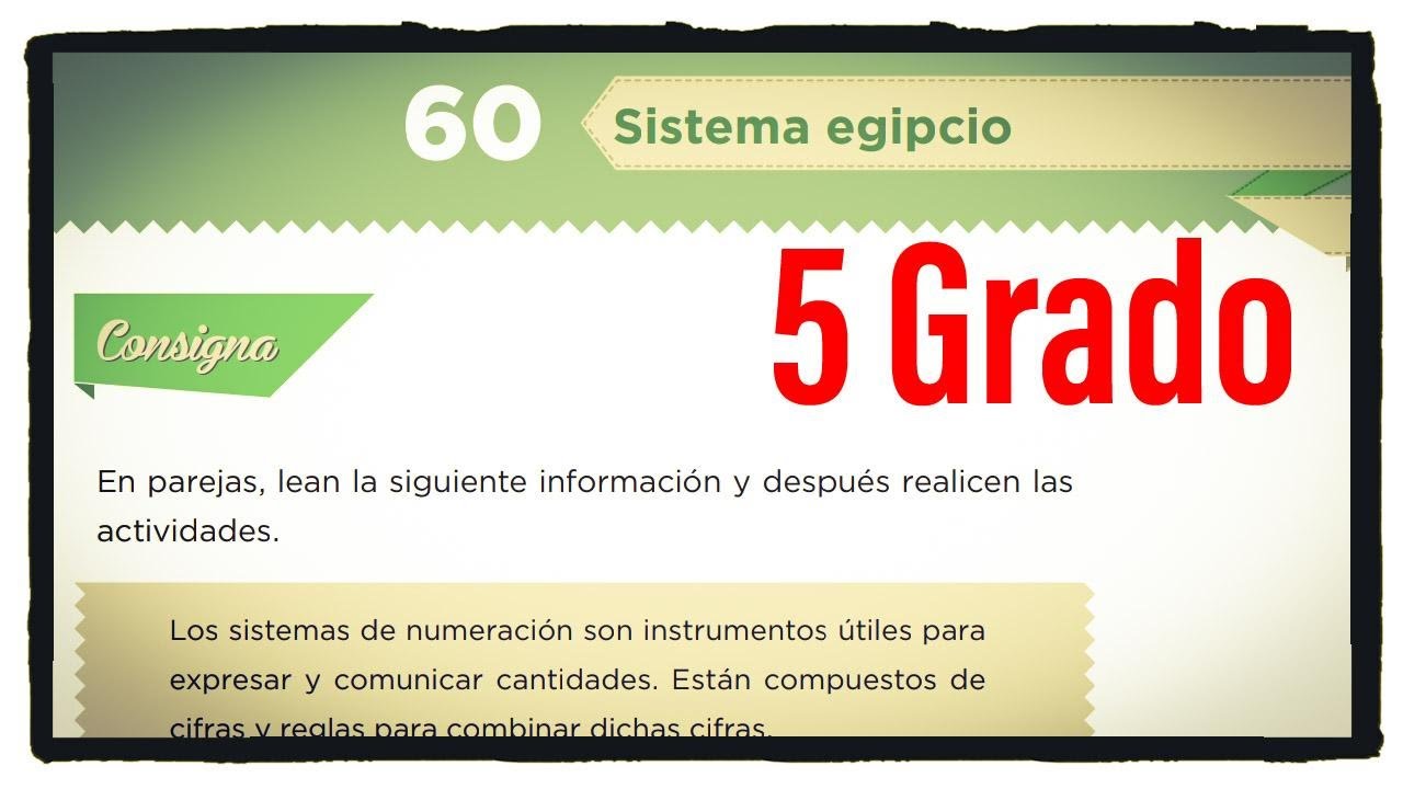 Desafio 60 Quinto Grado Sistema Egipcio Paginas115 Y 116 Del Libro De Matematicas De 5 Grado Youtube