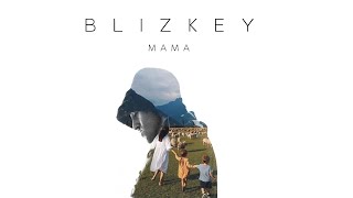 Blizkey - Мама