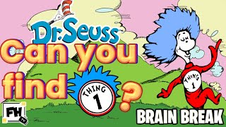 Can You Find Thing 1? 🔍| Dr. Seuss Brain Break for Kids | GoNoodle Inspired | Read Across America