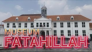 Serba-Serbi Museum Fatahillah Sejarah, Koleksi, Lokasi dan Harga Tiket