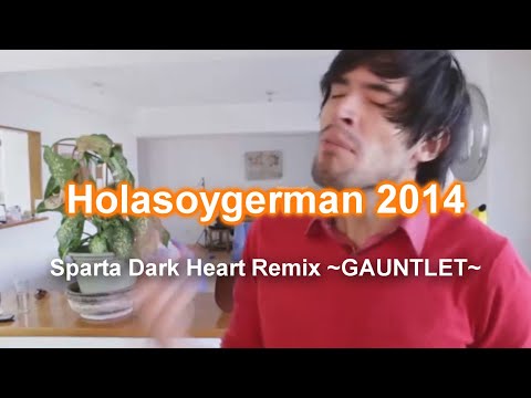 Sparta Dark Heart Remix GAUNTLET Holasoygerman 2014