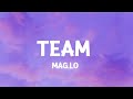 Mag.Lo - Team (Lyrics) I got my team I got my team  | Ninja Lyrics Mp3 Song