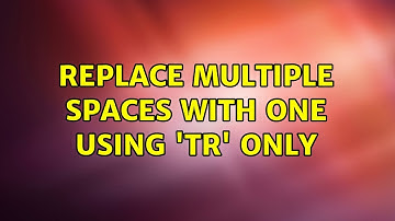 Unix & Linux: Replace multiple spaces with one using 