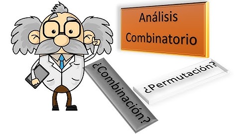 Análisis Combinatorio. Parte 1 (Conceptos y Ejercicios)