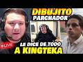 DIBUJITO PARCHADOR le dice de TODO a KINGTEKA en DISCORD 😂
