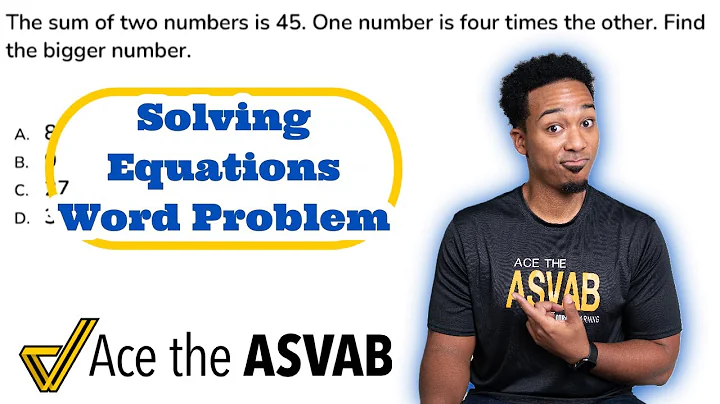 ASVAB Arithmetic Reasoning - Practice Test Question (Solving Equations Word Problem Solution)