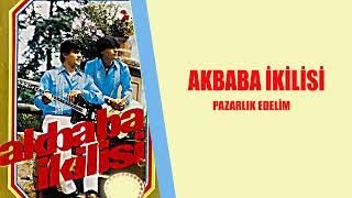 Akbaba İkilisi / Pazarlık Edelim