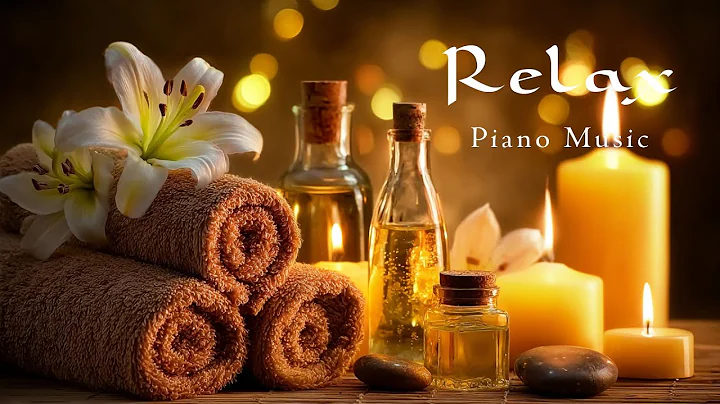 Luxury Spa Experience | Candlelight & Relaxing Piano Music for Massage and Peace ✨
