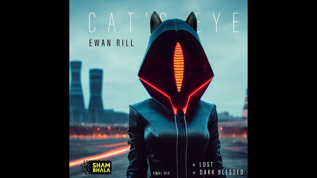 Ewan Rill - Cat's Eye (Original Mix) - YouTube