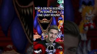 SONIC.EXE ONE LAST ROUND BEST DEATH SCENES #shorts #sonicexe #exe #sonic #horror #top5 #luigikid