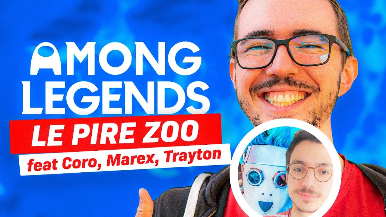 LE PIRE ZOO EVER | AMONG LEGENDS ft. Corobizar, Marex, Skyyart, Trayton et Gob