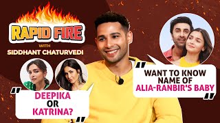 Siddhant Chaturvedi's RAPID FIRE on Alia-Ranbir's baby, Deepika-Ranveer, Katrina-Vicky, SRK