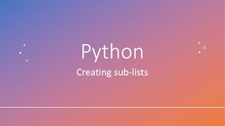 Python Creating sub-lists