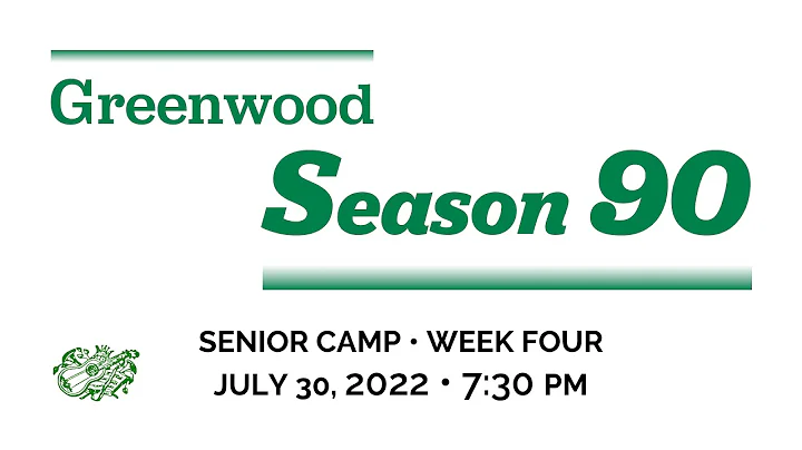 2022 Senior Camp  Week Four