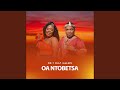 Oa Ntobetsa Feat Malefu Oa Ntobetsa Feat Malefu