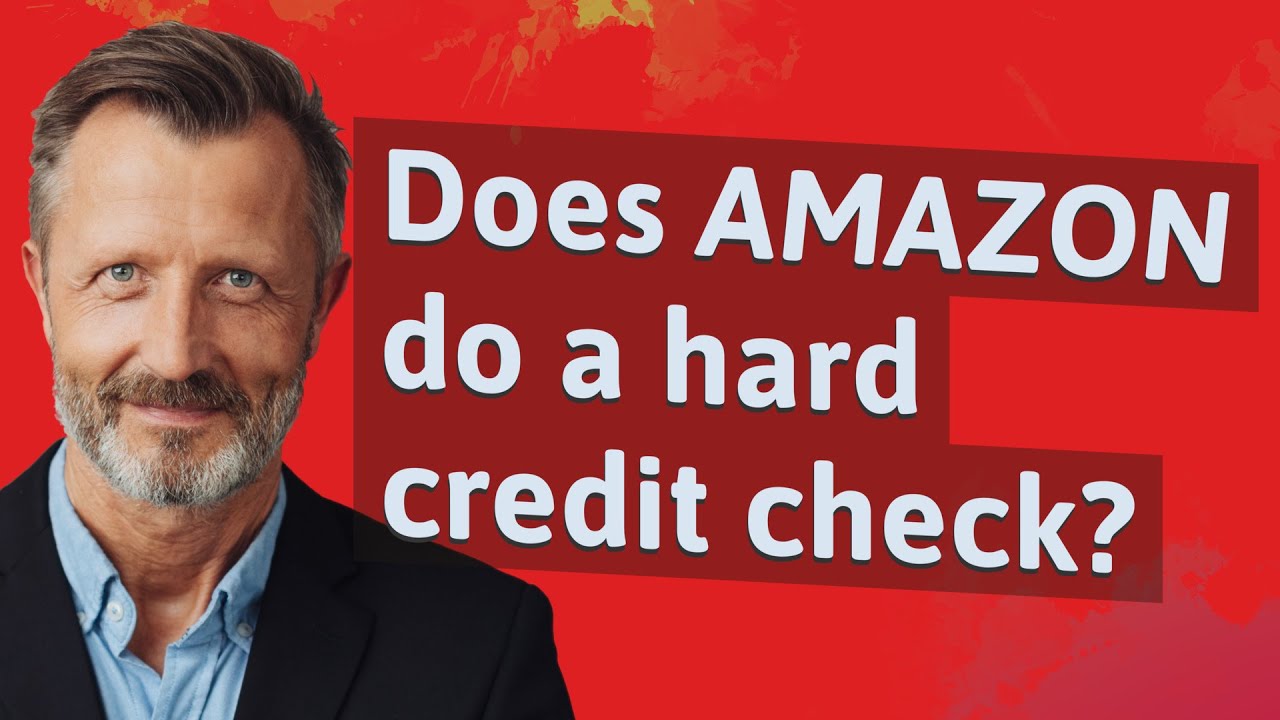 Does Amazon do a hard credit check? YouTube