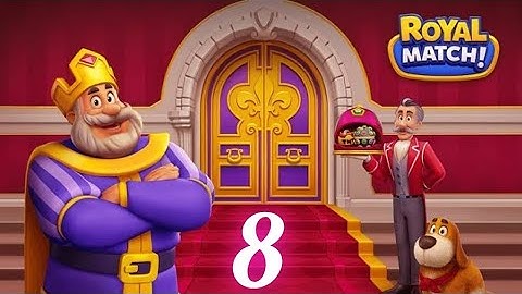 Royal Match gameplay part 8 | Royal Match walkthrough part 8 |Royal Match game part 8 | Android iOS