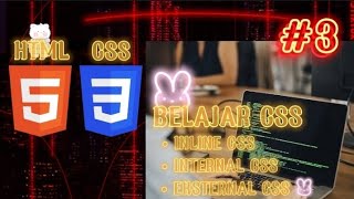 Memahami Cara Membuat Inline CSS, internal CSS & eksternal css dengan baik dan benar