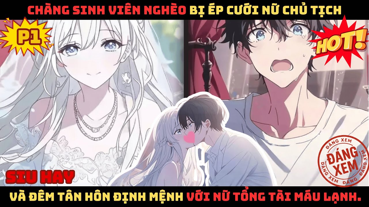 【P1】KHI THIẾU GIA GIẢ NGHÈO GẶP NỮ CHỦ TỊCH BIẾN THÁI. Review Truyện