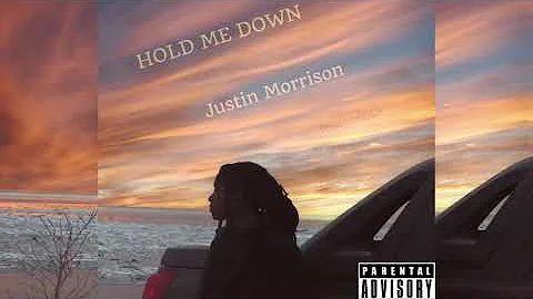 Justin Morrison- Hold Me Down