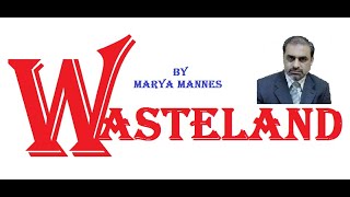 Wasteland by Marya Mannes | UrduTranslation by Fazal Subhan