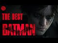 Robert Pattinson Will Be the Best Batman