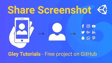 Gley Tutorials #1 - Share Screenshot (Android & iOS) - Unity