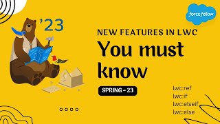 New features in LWC | Spring 23 Guide