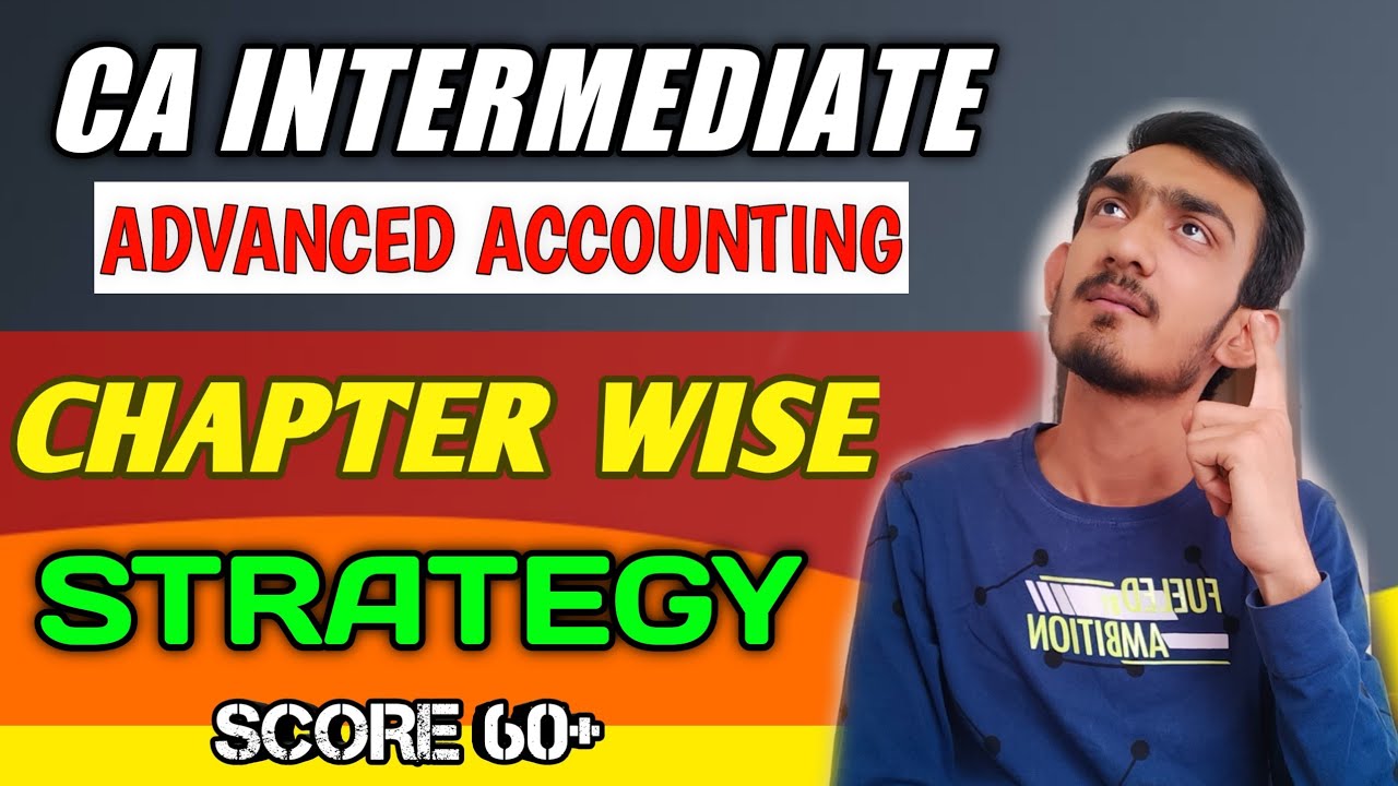 How to prepare CA Inter Adv. Accounts in 1.5 months| Detailed Plan ...