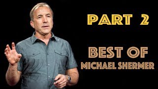 Michael Shermer: Best arguments against religion/faith of all Time. Part 2