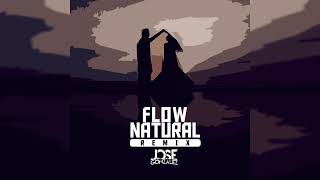 Flow Natural Remix Dj Jose Gonzalez