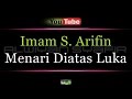 Karaoke Imam S Arifin Menari Diatas Luka