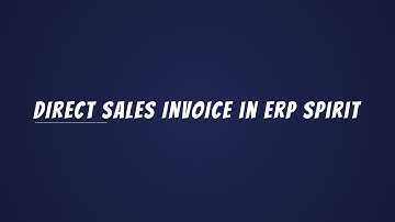 Direct Sales Invoice in ERP Spirit | Complete Invoice Creation Tutorial