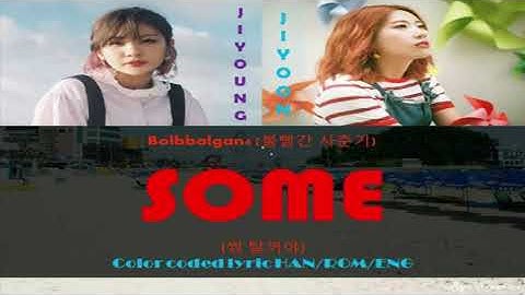 Bolbbalgan4 볼빨간 사춘기 – Some 썸 탈꺼야 [Color Coded Lyric HAN|ROM|ENG]