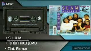 TIADA AKU JEMU - [ SLAM ] HQ AUDIO
