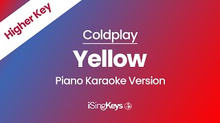 Yellow - Coldplay - Piano Karaoke Instrumental - Higher Key