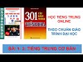 [Tiếng Trung bài 1- 3/quyển thượng] Học tiếng trung online theo chuẩn giáo trình đại học/ Bài 1-3