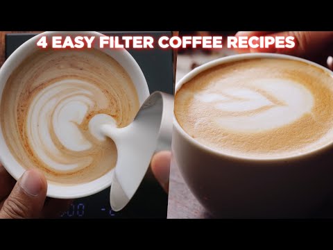 4 Easy Filter Coffee Recipes