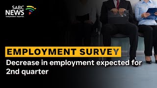 Decrease in employment expected for 2nd quarter